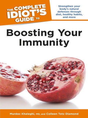 cover image of The Complete Idiot's Guide to Boosting Your Immunity